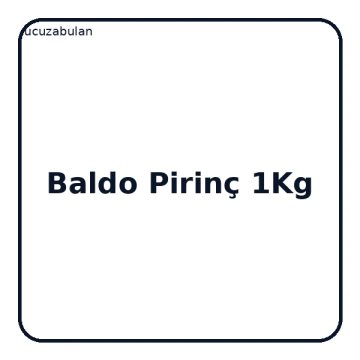 Baldo Pirinç 1 Kg