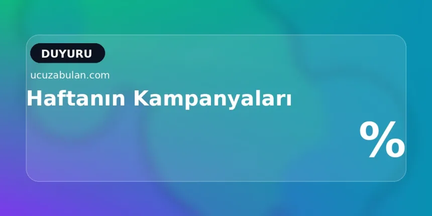 Haftanın Kampanyaları